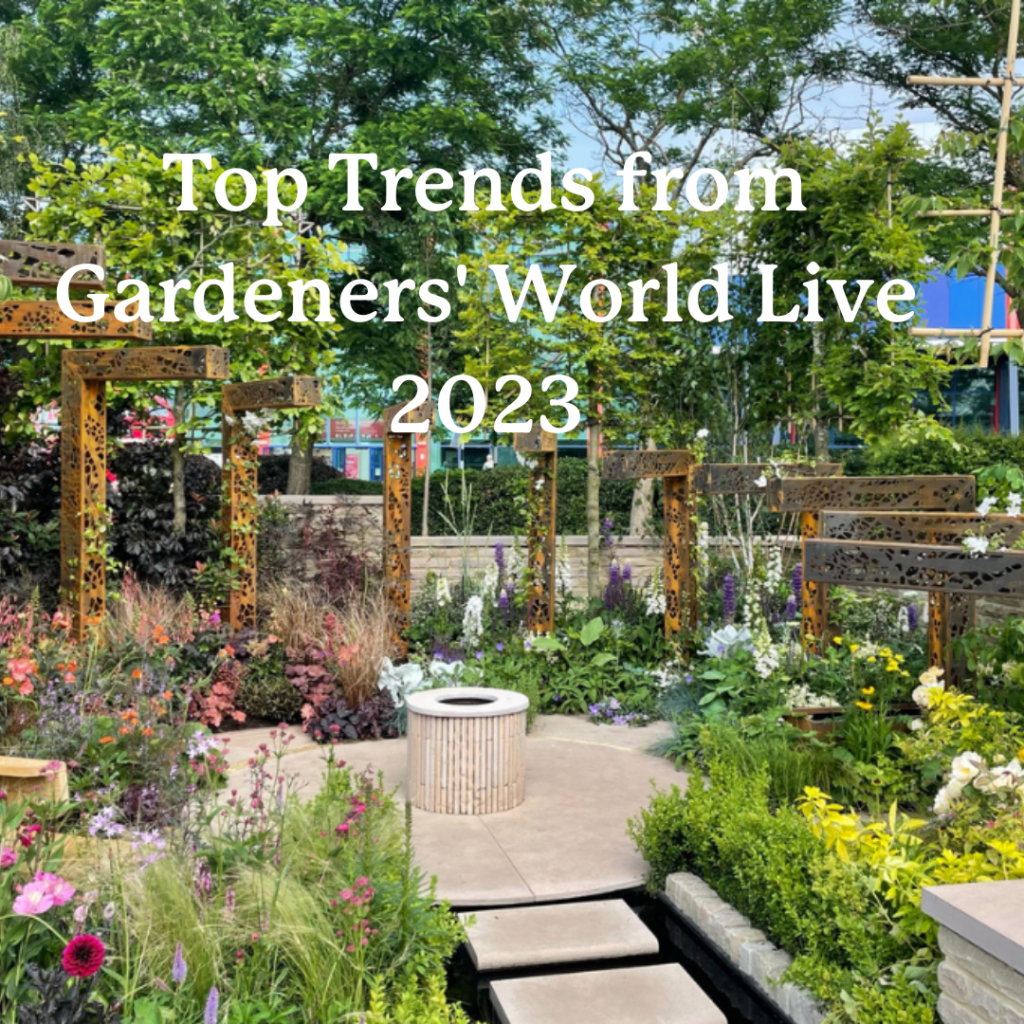 Top Gardening Trends from Gardeners' World Live 2023